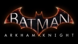 Batman Arkham Knight posticipato al 2015