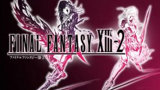 Confermata la data di rilascio di Final Fantasy XIII-2 su Steam