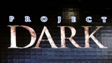 Project Dark cambia nome