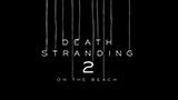Death Stranding 2 On The Beach allo State of Play di Sony: su PS5 nel 2025, ecco il nuovo trailer