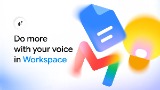 Come funziona la nuova gestione vocale di Gmail, Docs e Keep basata sull'intelligenza artificiale