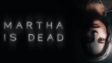 Martha is Dead censurato sulle PlayStation, non su Xbox e PC