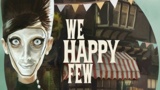 We Happy Few, un'inquietante storia dai creatori di Contrast